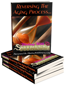 New Report: Reversing The Aging Process! 